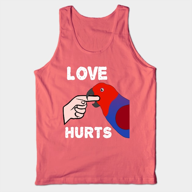 Love Hurts Eclectus Female Parrot Biting Tank Top by Einstein Parrot